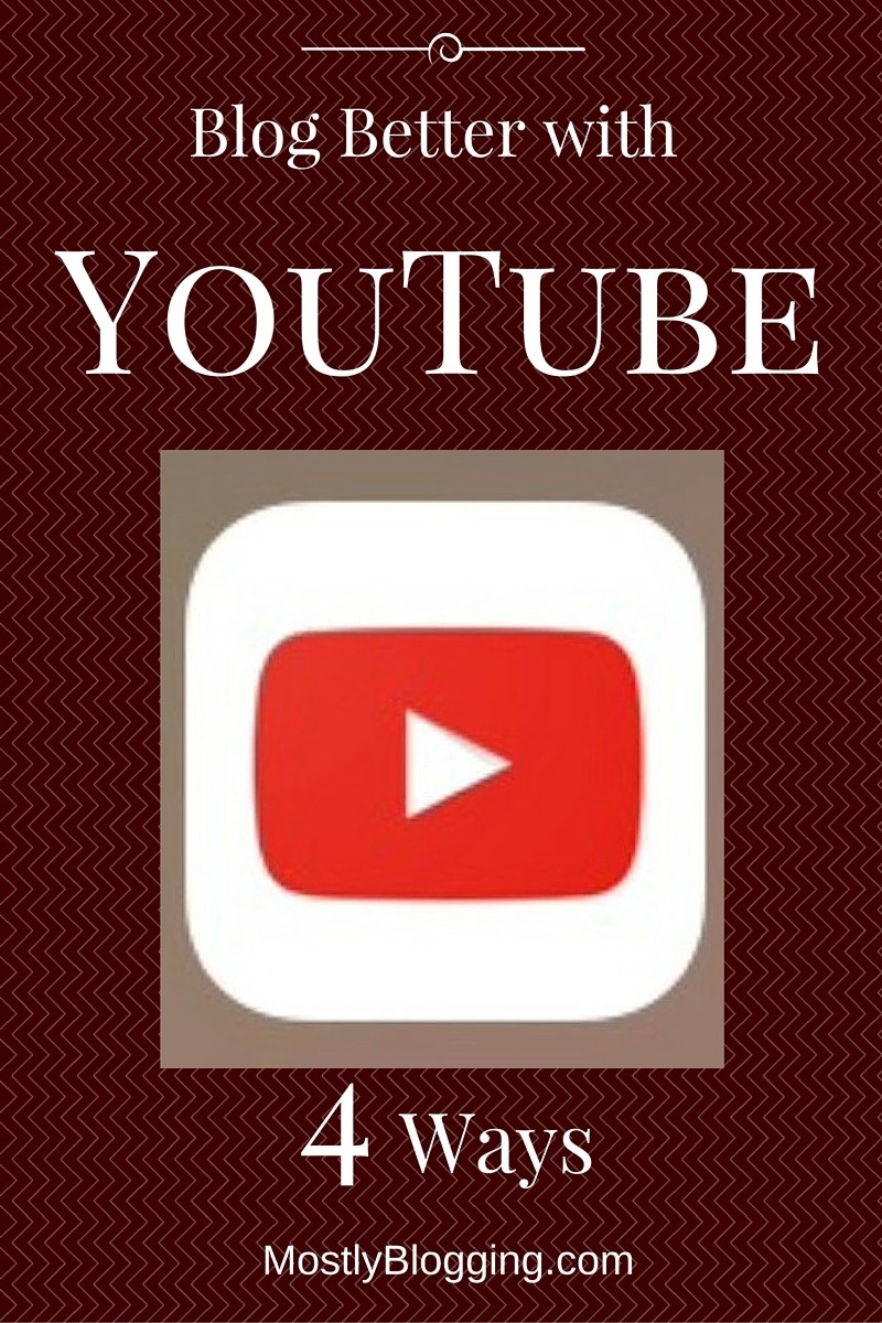 Be a Better Blogger with YouTube